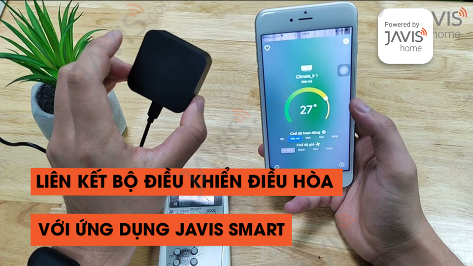 Hướng dẫn kết nối bộ điều hòa phản hồi trạng thái vào ứng dụng JAVIS SMART