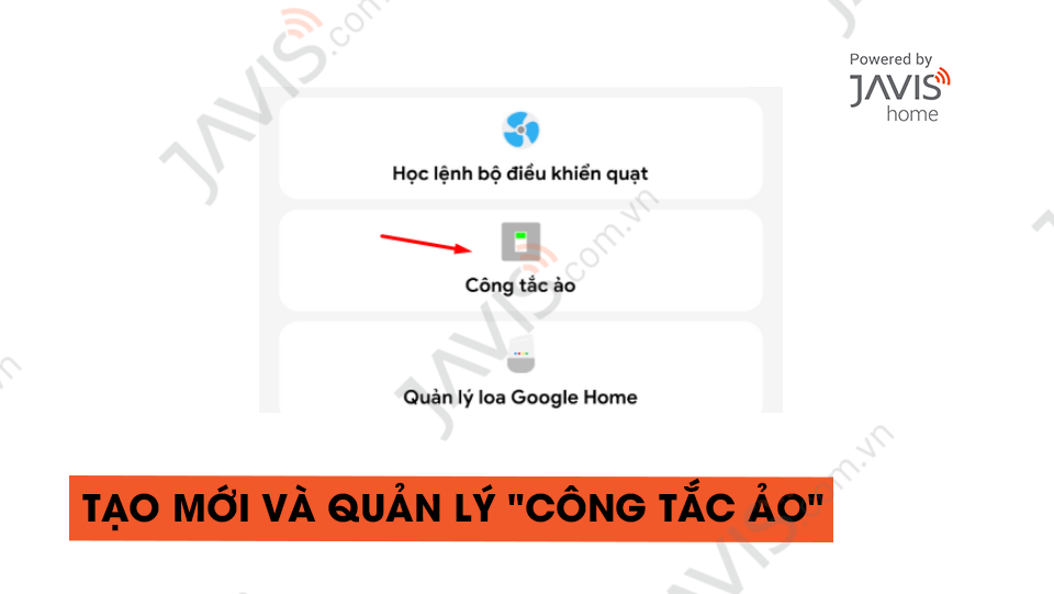 Tạo mới và quản lý Công tắc ảo trên ứng dụng Javis Smart