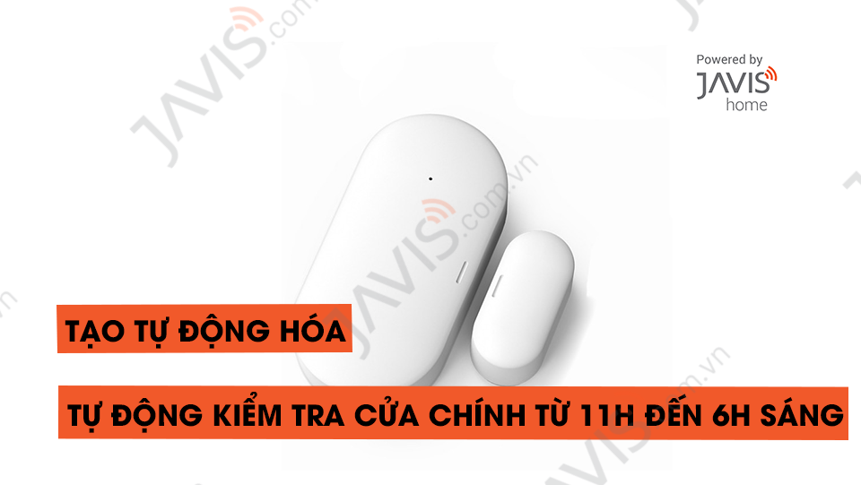 Tạo tự động hóa Tự động kiểm tra cửa chính từ 11h đến 6h sáng, cứ 3 phút 1 lần nếu cửa mở thì báo ra loa Google Cửa chính đã mở, hãy kiểm tra lại