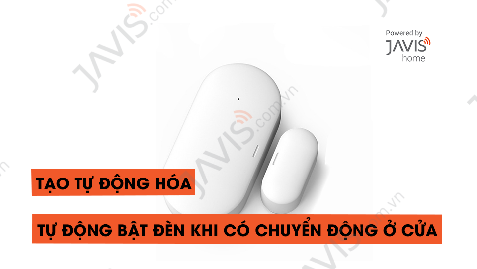 Tạo tự động hóa Tự động bật đèn khi có chuyển động ở cửa, tắt đèn sau khi không có chuyển động 2 phút